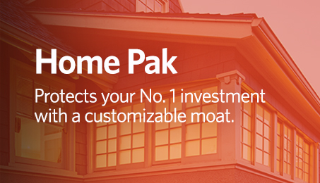 Home Pak. Protects your No. 1 investment with a customizable moat.
